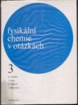 Fysikální chemie v otázkách III. - náhled