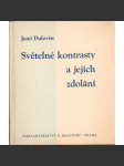 Světelné kontrasty a jejich zdolání (fotografie) - náhled