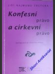 Konfesní právo a církevní právo - tretera jiří rajmund - náhled