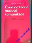 Úvod do teorie masové komunikace - mcquail denis - náhled