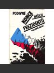 Podivné konce našich prezidentů (Československo, Tomáš G. Masaryk, Edvard Beneš, K. Gottwald, Gustáv Husák) - náhled