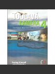 Toulavá kamera 4 [televizní průvodce po Čechách, Moravě a Slezsku, mj. Holašovice, Zbiroh, Slavonice, Doksy, Ploskovice, Telč, Polná, Hluk ad.] - náhled