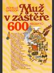 Muž v zástěře (600 receptů) - náhled