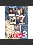 Já, JůTuber 3 (you tube, vlog, Týnuš Třešničková) - náhled