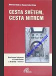 Cesta světem, cesta nitrem - duchovní obnova s františkem a klárou z assisi - bodo murray / saint sing susan - náhled