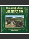 Album starých pohlednic Jizerských hor [pohledy; pohlednice; fotografie; Jizerské hory; Sudety] - náhled