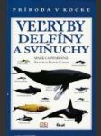 Veľryby, delfíny a sviňuchy   - náhled