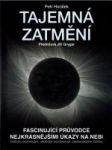 Tajemná zatmění (Fascinující průvodce nejkrásnějšími úkazy na nebi) - náhled