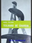 Pierre teilhard de chardin - vědec a apoštol našeho věku - želivan pavel / vl.jm. karel vrána / - náhled