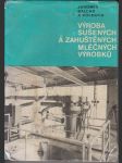 Výroba sušených a zahuštěných mléčných výrobků - náhled