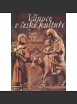 Vánoce v české kultuře [Vánoce v tradici českého lidu, Česká vánoční hudba, Vánoční motivy v českém výtvarném umění, Motiv vánoc v české literatuře] - náhled