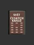 Svět za tří českých králů - náhled