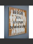 Belgie een Levende Democratie [Belgie, demokracie] - náhled