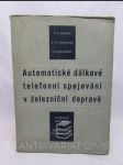 Automatické dálkové telefonní spojování v železniční dopravě - náhled