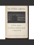 Ve stínu Orfea. Julius Zeyer a rodina Kalašových v dopisech 1879-1900 - náhled