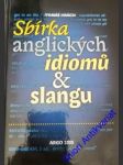 Sbírka anglických idiomů a slangu - hrách tomáš - náhled