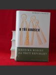 U tří krásek. Kronika rodiny za třetí republiky I - náhled