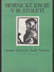 Hornické kroje v 16. století: 10 dřevorytů - náhled