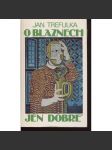 O bláznech jen dobré (Sixty-Eight Publishers, exil) - náhled