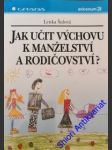 Jak učit výchovu k manželství a rodičovství? - šulová lenka - náhled