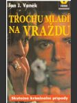 Trochu mladí na vraždu. - V9KEND - náhled