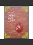 Okultní vývoj člověka (přednášky, okultismus) [Rudolf Steiner] HOL - náhled