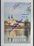 Samotka v želivě - kala miroslav / veselý jiří maria - náhled