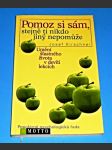 Pomoz si sám, stejně ti nikdo jiný nepomůže - Umění šťastného života v devíti lekcích - náhled