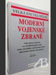 Moderní vojenské zbraně (Velká encyklopedie) - náhled