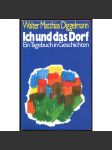 Ich und das Dorf. Ein Tagebuch in Geschichten [švýcarská literatura; povídky] - náhled