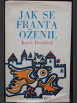 Jak se Franta oženil : [pohádky] - náhled