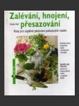 Zalévání, hnojení, přesazování - náhled