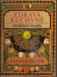 Zdravá  kuchyně - atraktivní  recepty - náhled