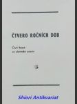 Čtvero ročních dob - čtyři básně ze slovinské poezie - župančic oton / makarovič svetlana / kuntner tone / kovič kajetan - náhled