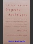 Na prahu apokalypsy 1913 - 1915 - bloy leon - náhled