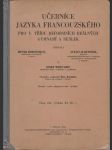 Učebnice jazyka francouzského pro v. třídu reformních reálných gymnasií a reálek - náhled