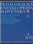 Pedagogická encyklopédia Slovenska 1 A-O - náhled