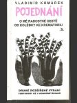 Pojednání  o  mé  radostné  cestě  od  kolébky  ke  krematoriu - druhé rozšířené vydání tentokrát už v konečné úpravě - náhled