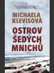 Ostrov šedých mnichů klevisová michaela - náhled