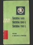 Návod k obsluze a údržbě os. vozů škoda 100, 100 l, 110 l, 110 ls - náhled