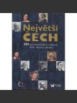 Největší Čech: 100 nejvýznamnějších osobností Čech, Moravy a Slezska - náhled