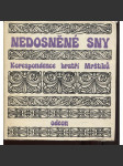 Nedosněné sny. Korespondence bratří Mrštíků - Mrštík [edice Paměti, korespondence, dokumenty, sv. 60] - náhled