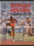 Světová atletika v obrazech - náhled