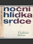 Noční hlídka srdce [Vladimír Holan - výbor z poesie, Edice Klub přátel poezie; ilustroval František Tichý; básně, verše] + gramofonová deska - náhled