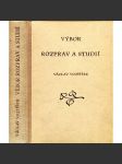 Výbor rozprav a studií -Václav Vojtíšek (právní dějiny, archivnictví, studie o městských knihách - Dějiny Prahy, Praha) - náhled