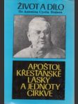 Aspoštol křesťanské lásky a jednoty církve - náhled