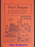 Staré znojmo ve verších a písních františka koukala - koukal františek - náhled