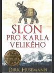 Slon pro Karla Velikého - náhled