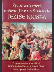 Život a utrpení našeho Pána a Spasitele Ježíše Krista - náhled