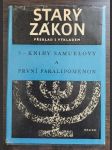 Starý zákon - překlad s výkladem: 5 - Knihy Samuelovy a První Paralipomenon - náhled